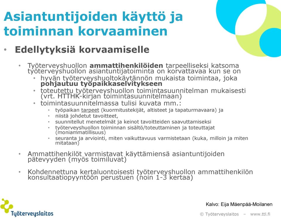 HTTHK-kirjan toimintasuunnitelmaan) toimintasuunnitelmassa tulisi kuvata mm.