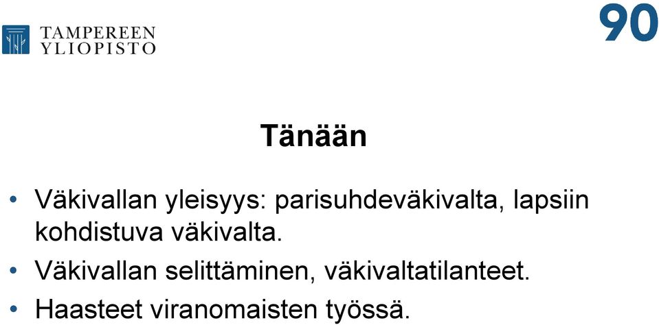 väkivalta.