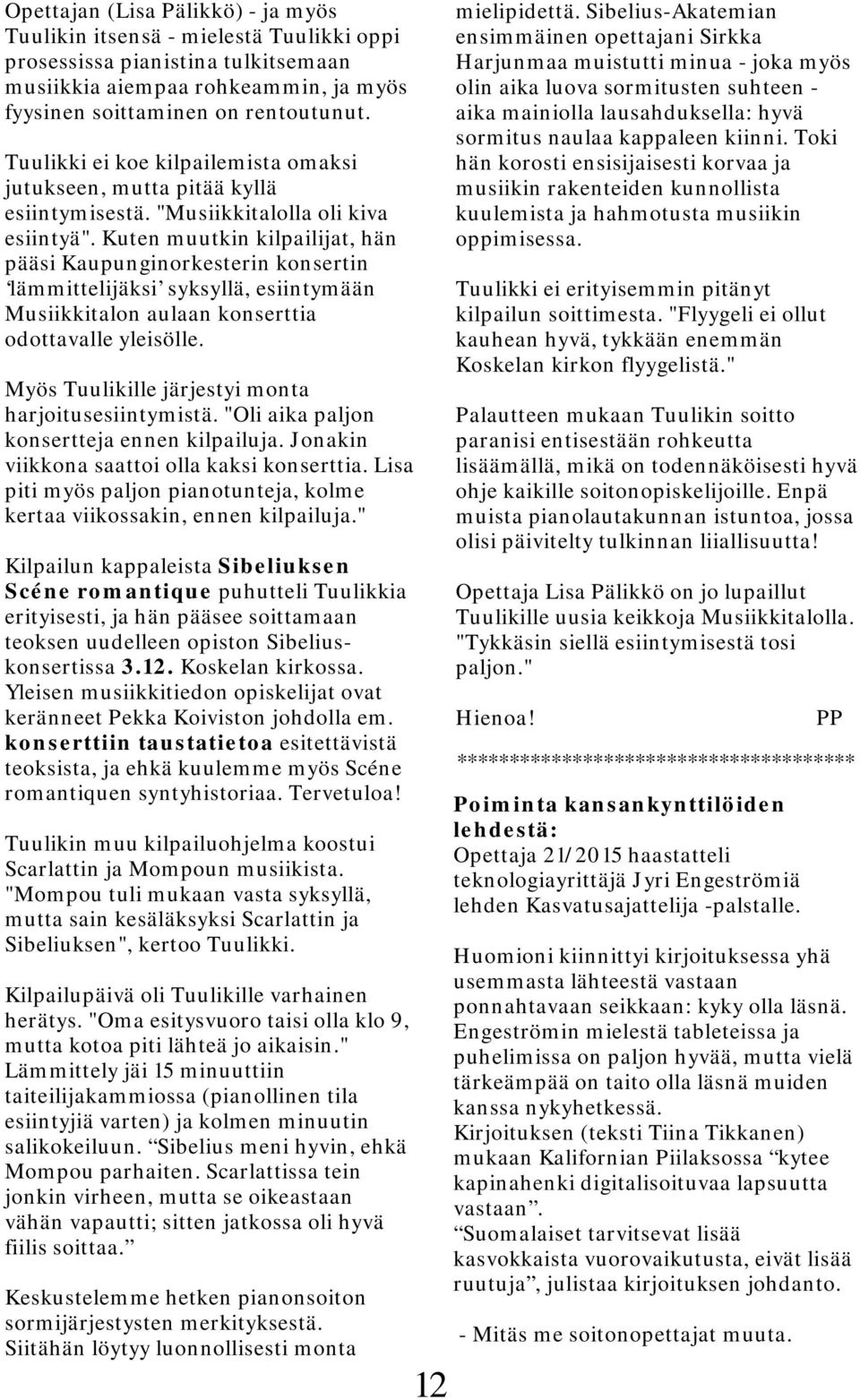 Mitä sinun täytyy tietää ennen dating tyttö Kaliforniastajoka yksi suunta jäsen on vuodelta Perrie