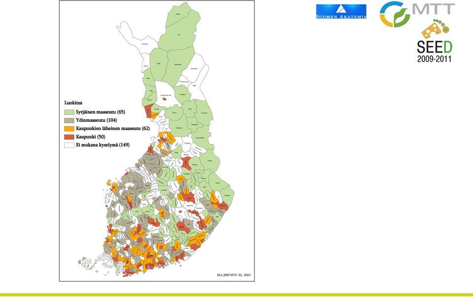 Ydinmaaseutu (104) Kaupunkien läheinen maaseutu (62) Ylikiiminki Kiiminki Oulu Kaupunki (50) Utajärvi Muhos Tyrnävä Ei mukana kyselyssä (149) Hyrynsalmi Ruukki Raahe Ristijärvi Rantsila Pyhäjoki