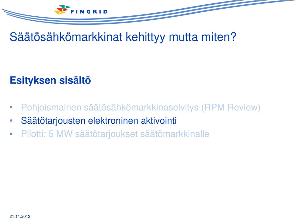 säätösähkömarkkinaselvitys (RPM Review)