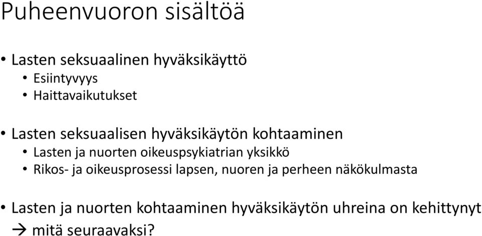 nuorten oikeuspsykiatrian yksikkö Rikos- ja oikeusprosessi lapsen, nuoren ja