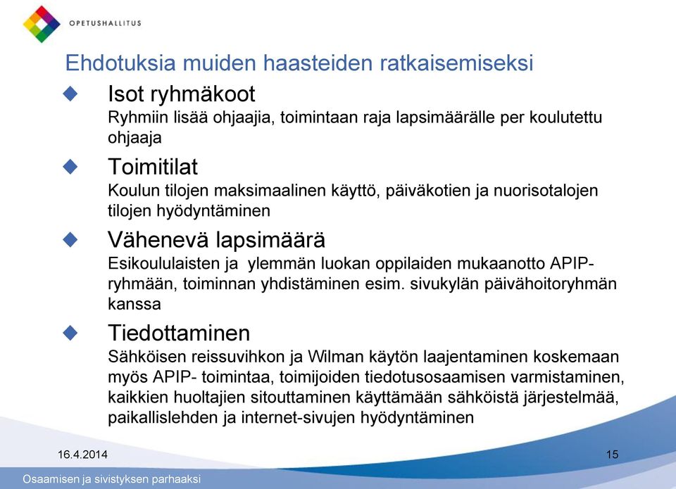 toiminnan yhdistäminen esim.