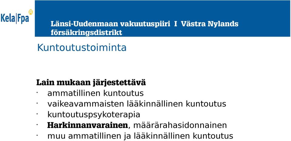 lääkinnällinen kuntoutus kuntoutuspsykoterapia