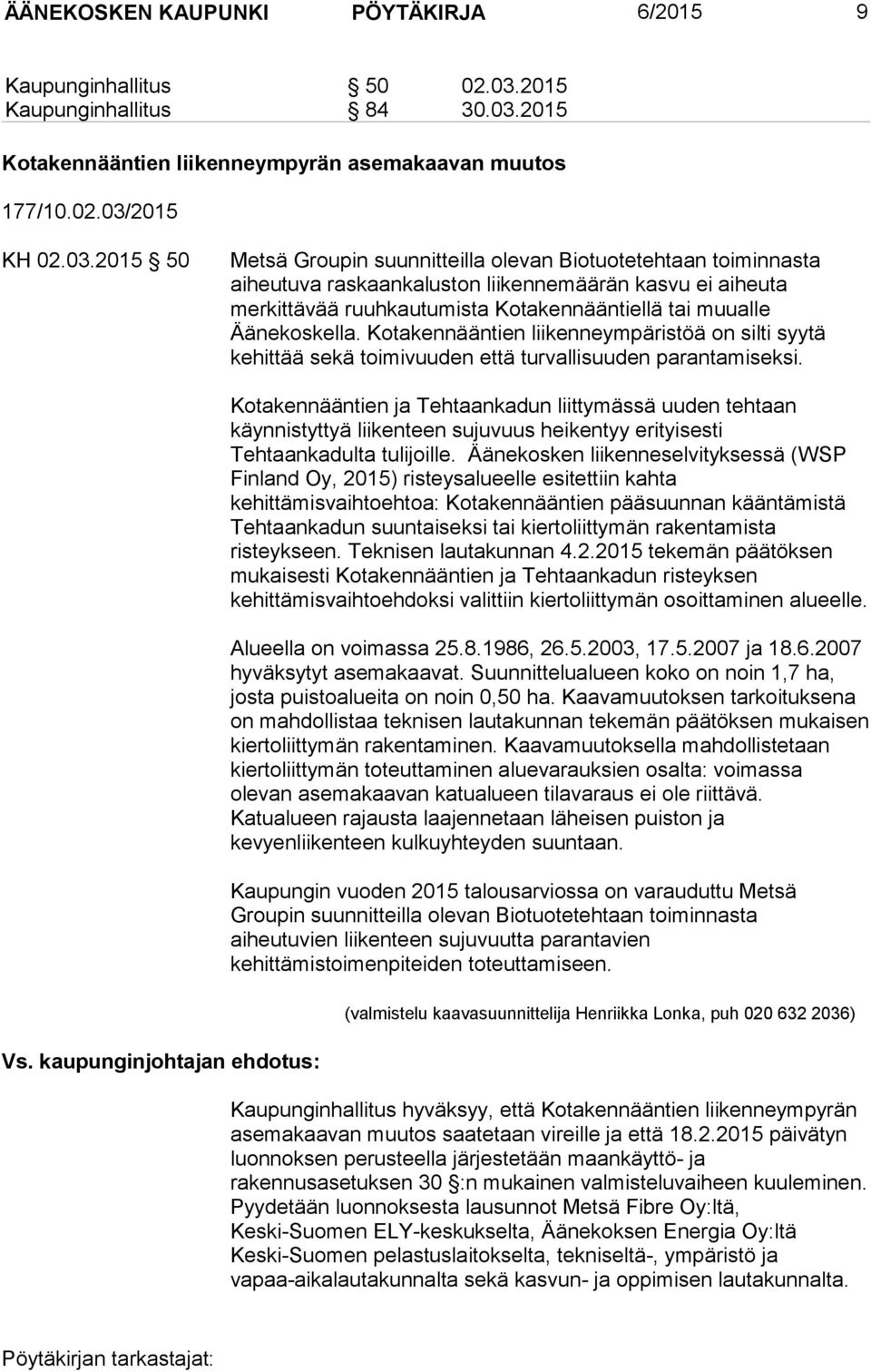 2015 Kotakennääntien liikenneympyrän asemakaavan muutos 177/10.02.03/