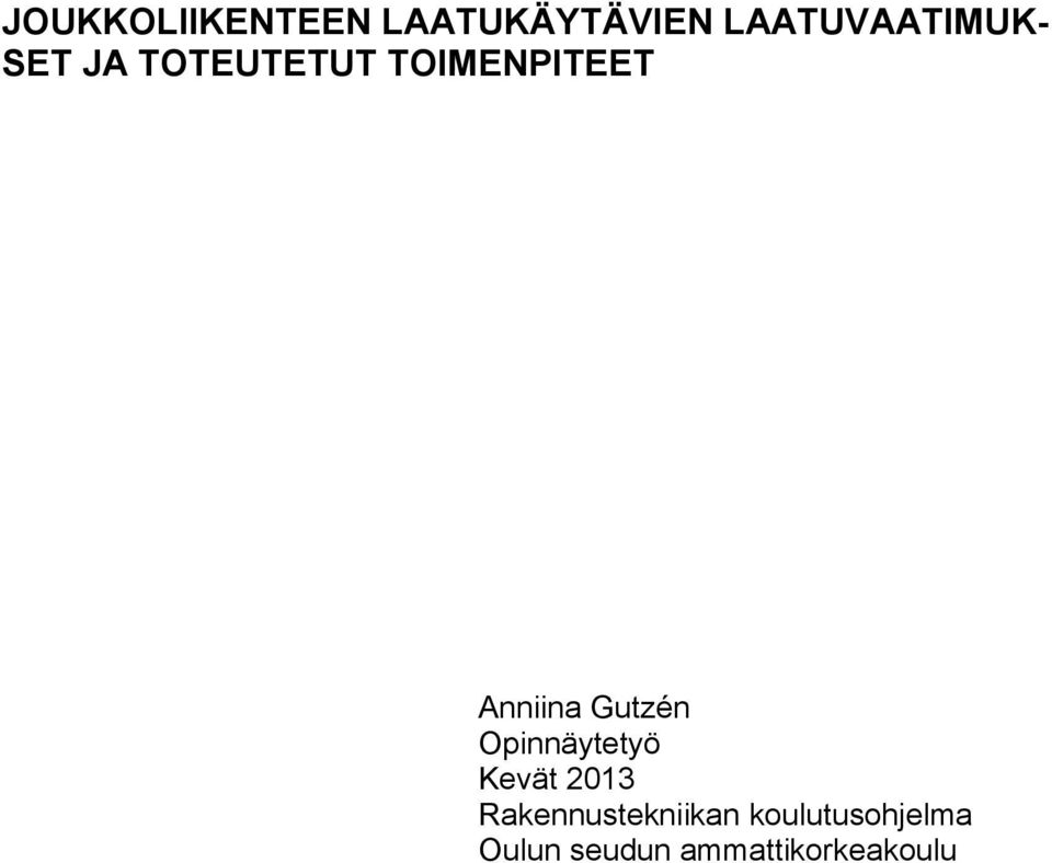 Anniina Gutzén Opinnäytetyö Kevät 2013
