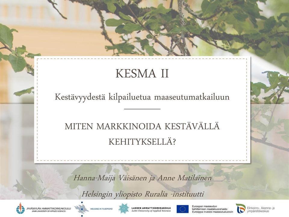 KESTÄVÄLLÄ KEHITYKSELLÄ?