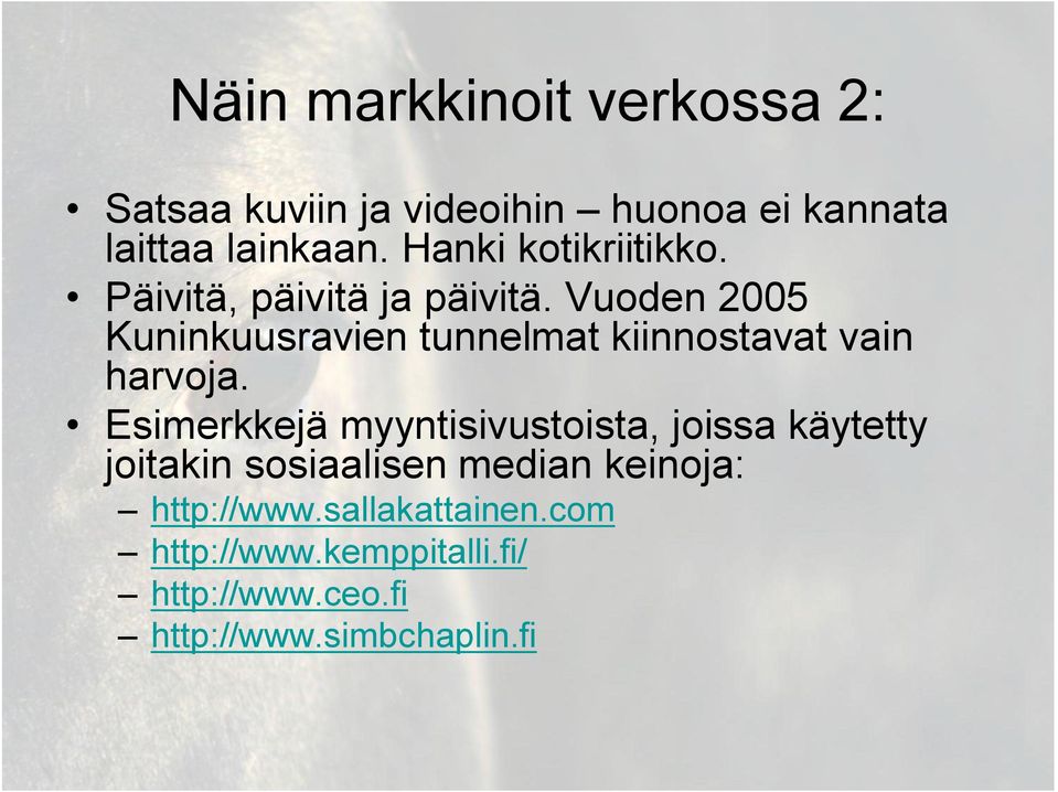 Vuoden 2005 Kuninkuusravien tunnelmat kiinnostavat vain harvoja.