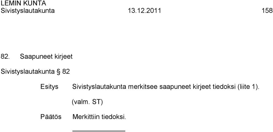 Sivistyslautakunta merkitsee saapuneet