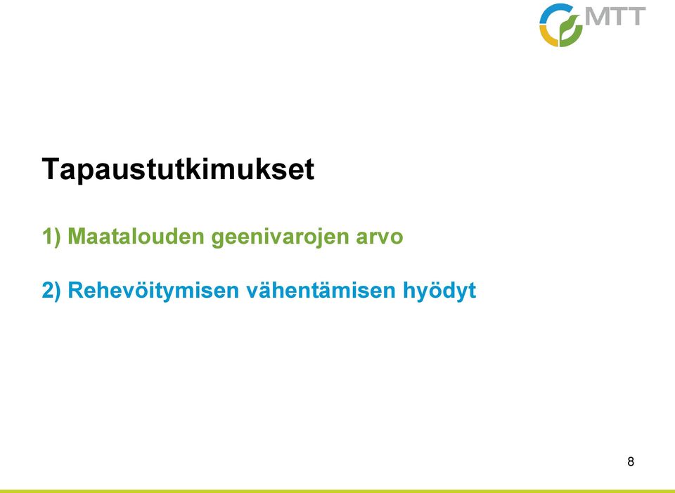 geenivarojen arvo 2)