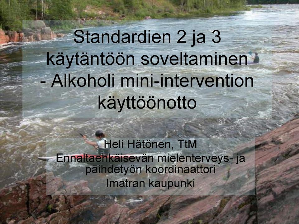 Hätönen, TtM Ennaltaehkäisevän mielenterveys-