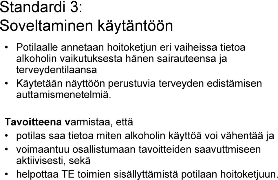 auttamismenetelmiä.