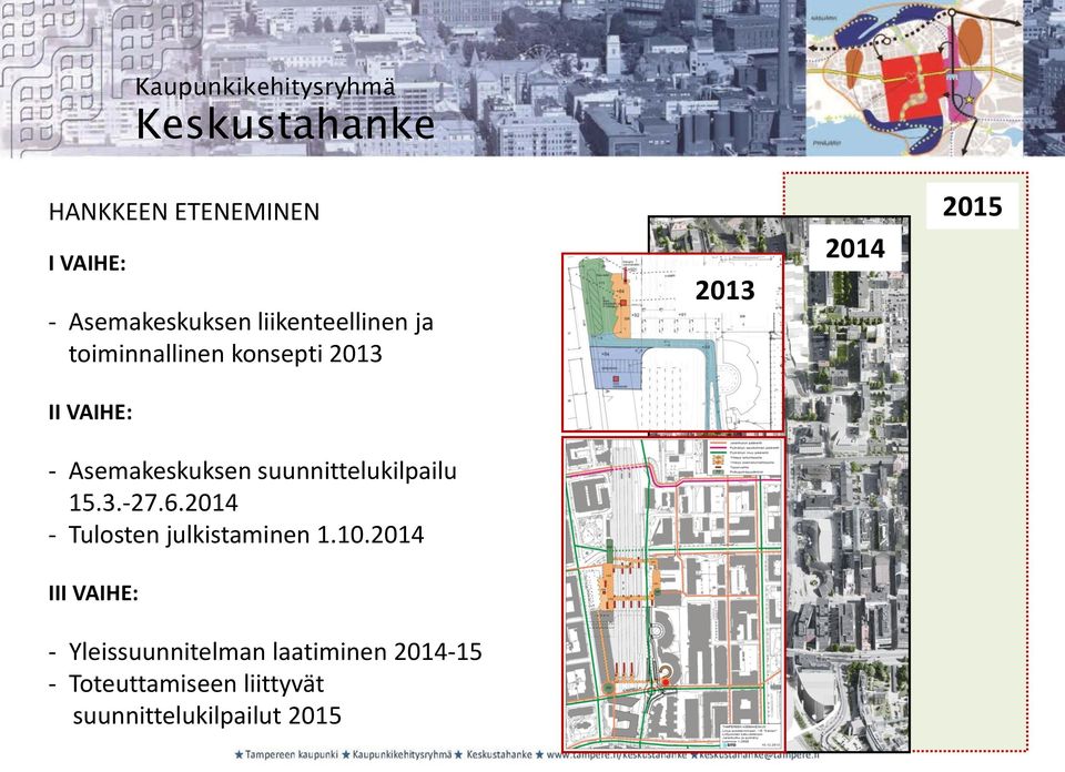 suunnittelukilpailu 15.3.-27.6.2014 - Tulosten julkistaminen 1.10.