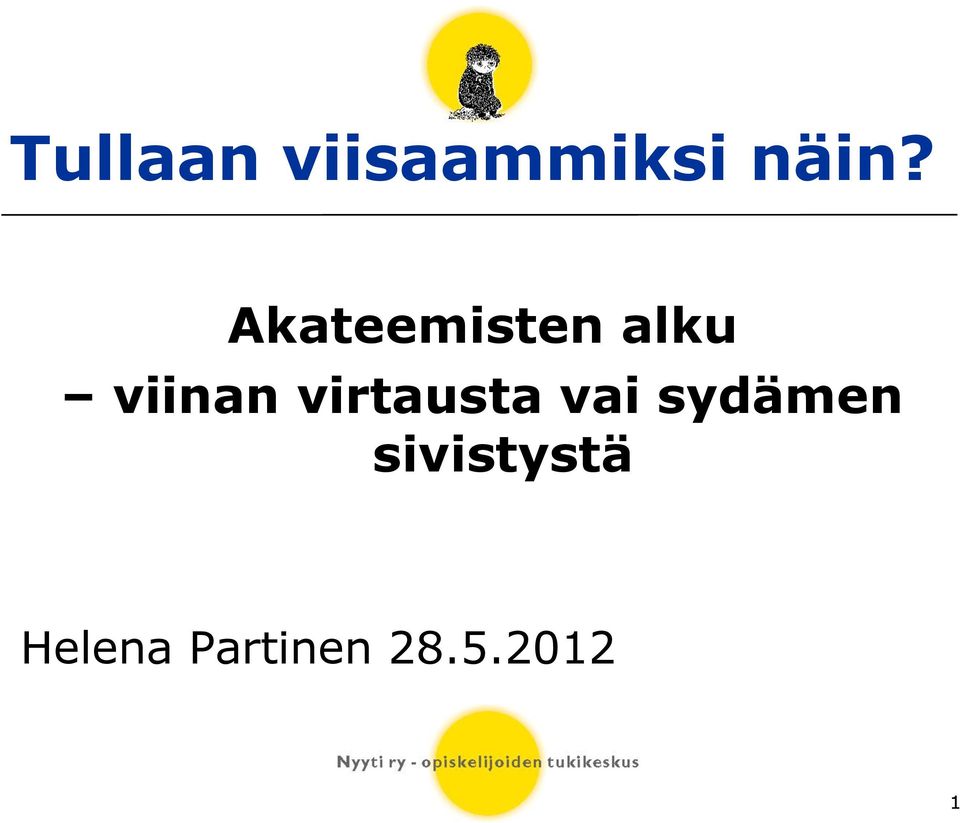 virtausta vai sydämen