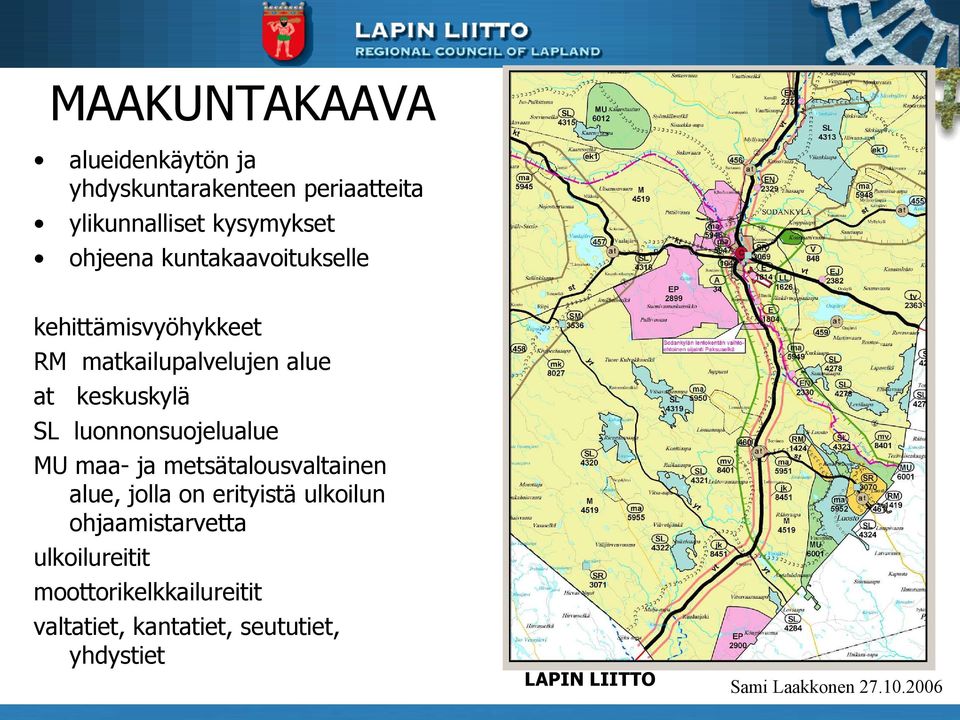 luonnonsuojelualue MU maa- ja metsätalousvaltainen alue, jolla on erityistä ulkoilun