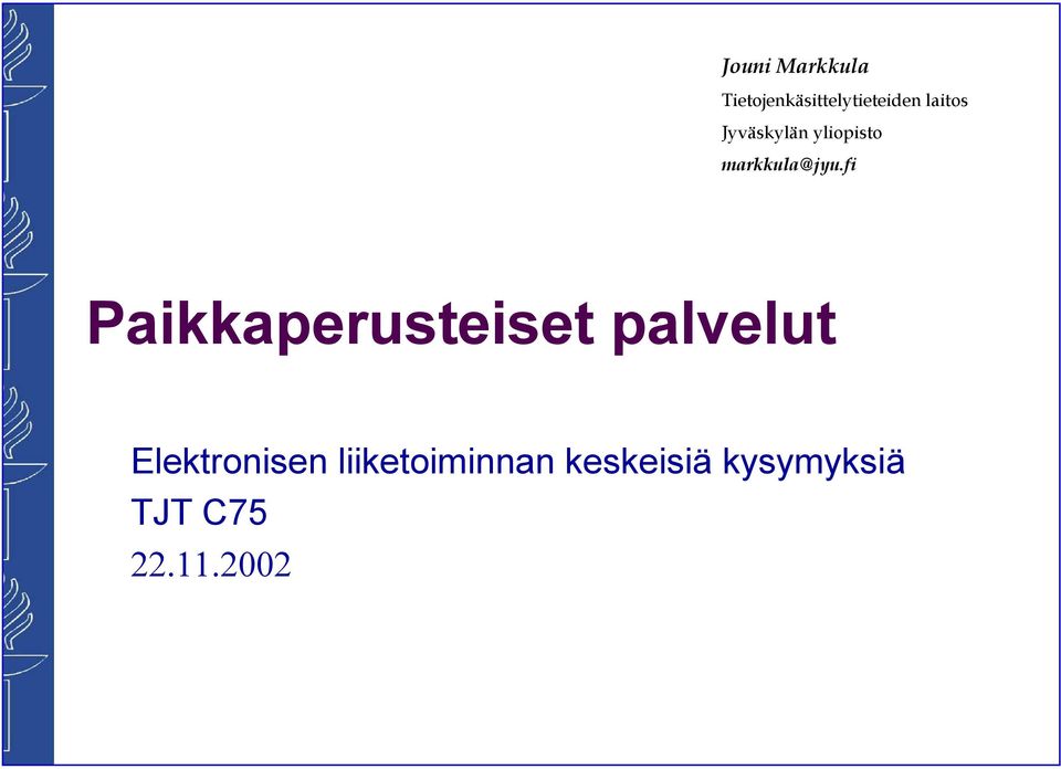 fi Paikkaperusteiset palvelut Elektronisen