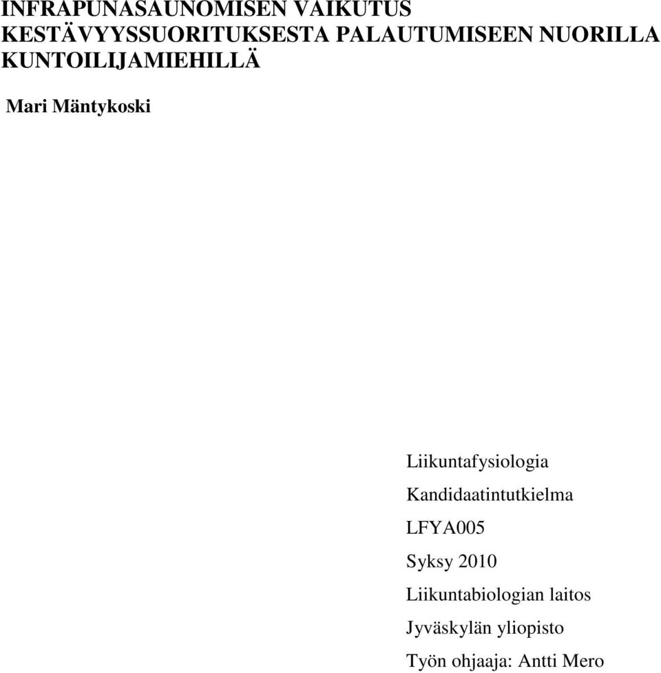 Liikuntafysiologia Kandidaatintutkielma LFYA005 Syksy 2010