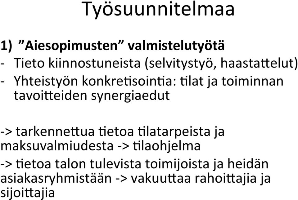 synergiaedut - > tarkennehua Letoa Llatarpeista ja maksuvalmiudesta - > Llaohjelma -