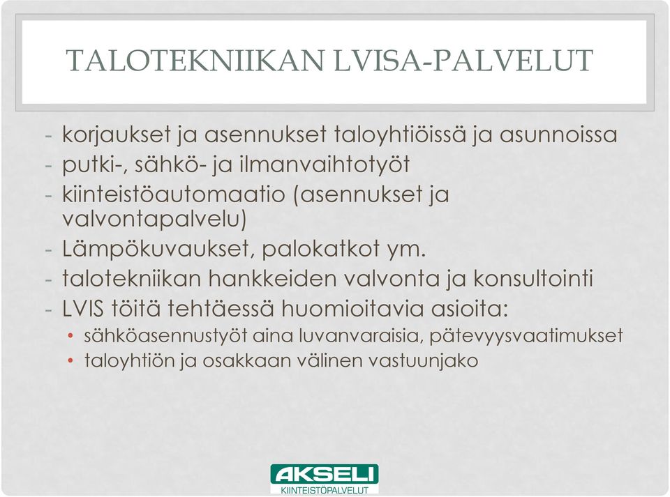 palokatkot ym.