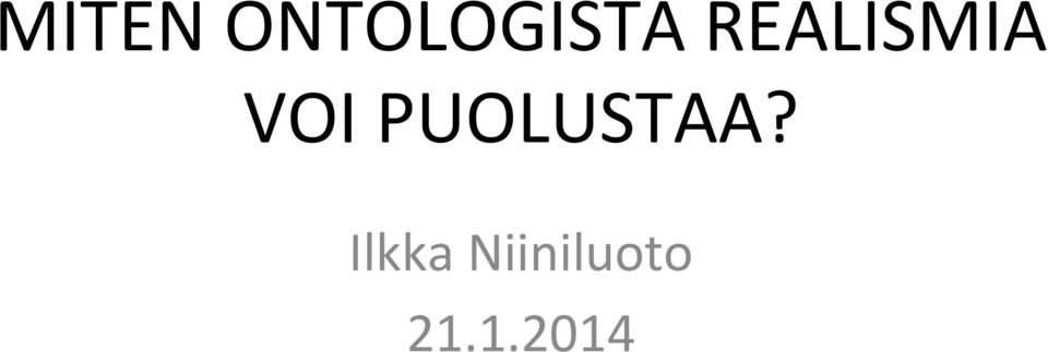 PUOLUSTAA?