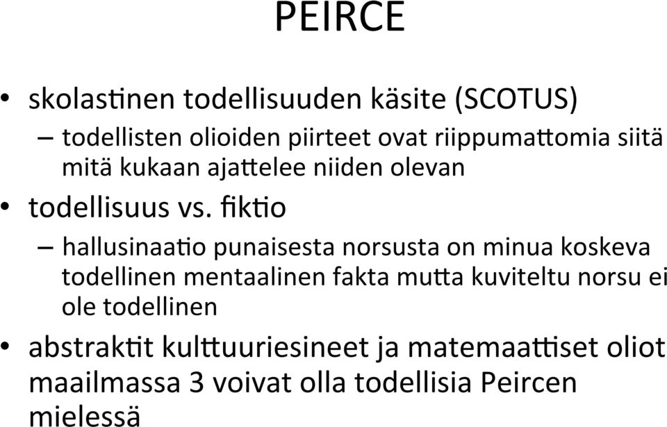 fikso hallusinaaso punaisesta norsusta on minua koskeva todellinen mentaalinen fakta mu\a