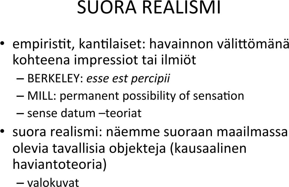 possibility of sensason sense datum teoriat suora realismi: näemme