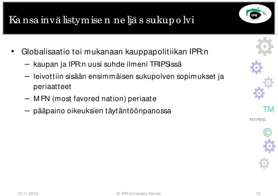 leivottiin sisään ensimmäisen sukupolven sopimukset ja periaatteet MFN (most