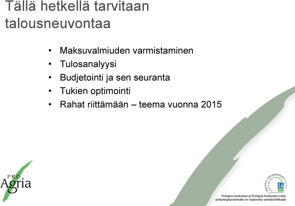 Tulosanalyysi Budjetointi ja sen