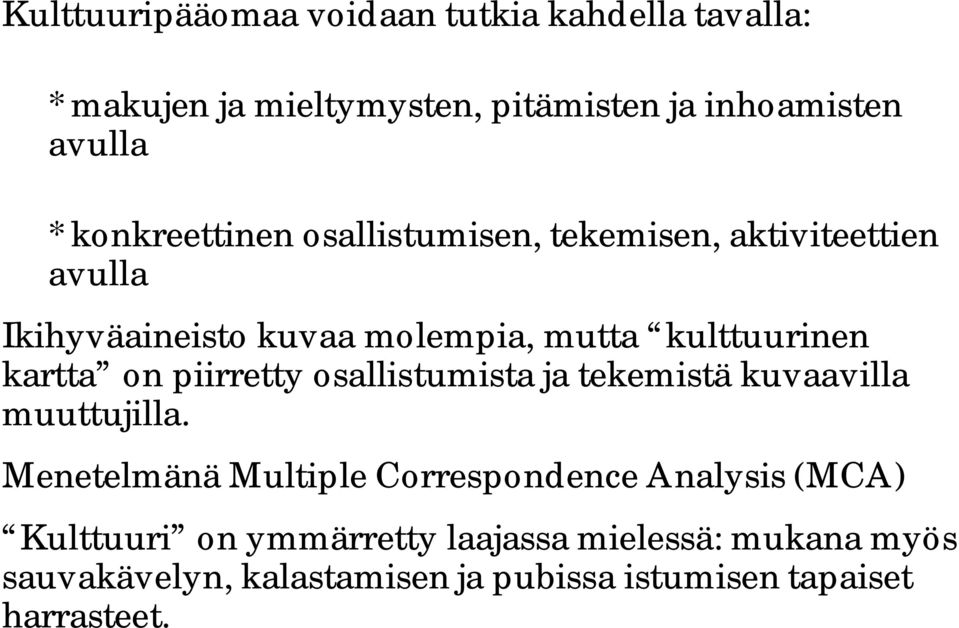 kartta on piirretty osallistumista ja tekemistä kuvaavilla muuttujilla.