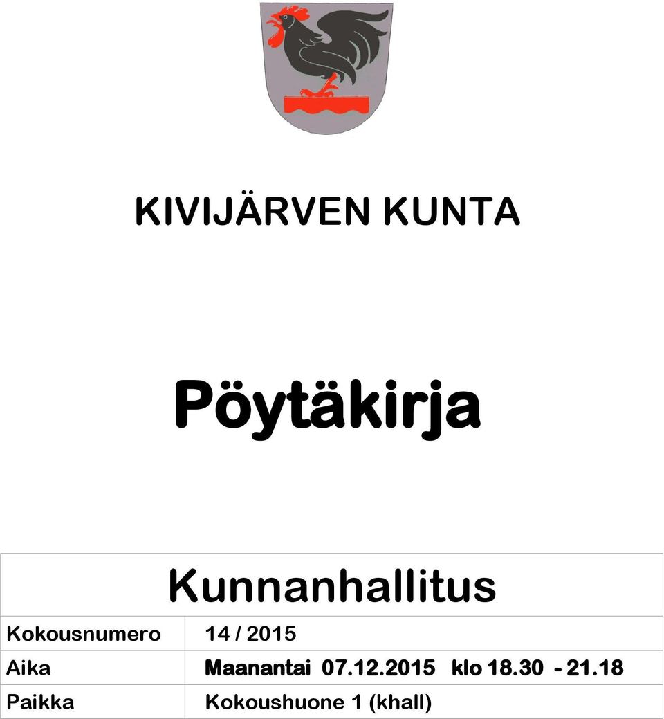 Maanantai 0 klo 18.