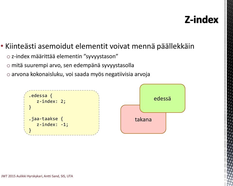 syvyystasolla o arvona kokonaisluku, voi saada myös negatiivisia