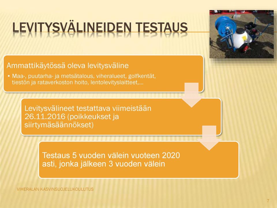 Levitysvälineet testattava viimeistään 26.11.