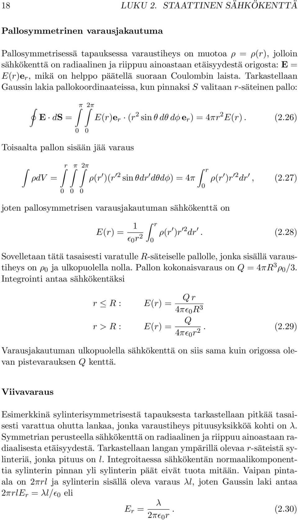 = Er)e r, mikä on helppo päätellä suoraan Coulombin laista.