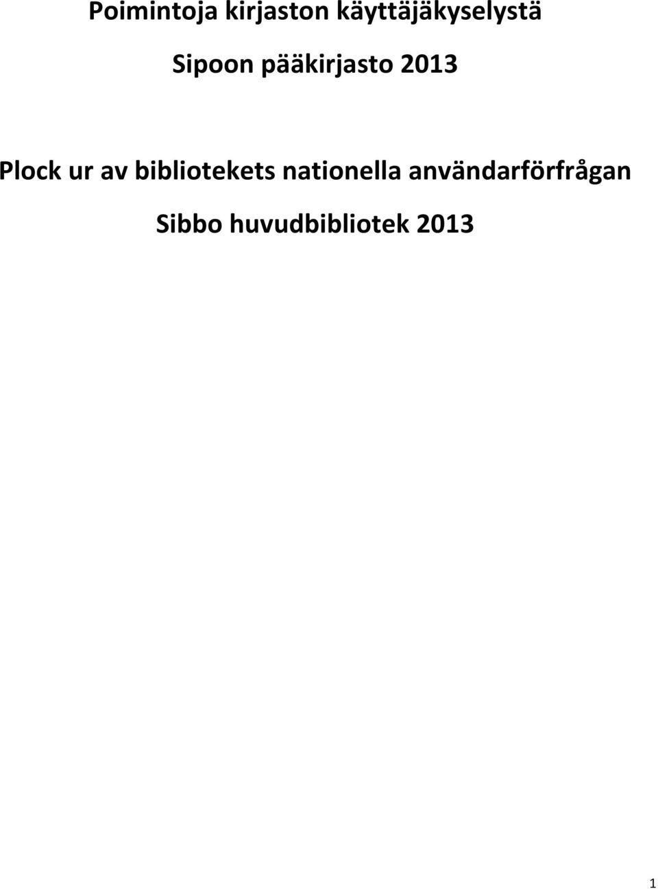 pääkirjasto 2013 Plock ur av