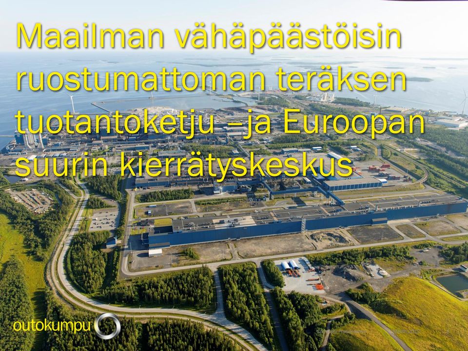 tuotantoketju ja Euroopan suurin