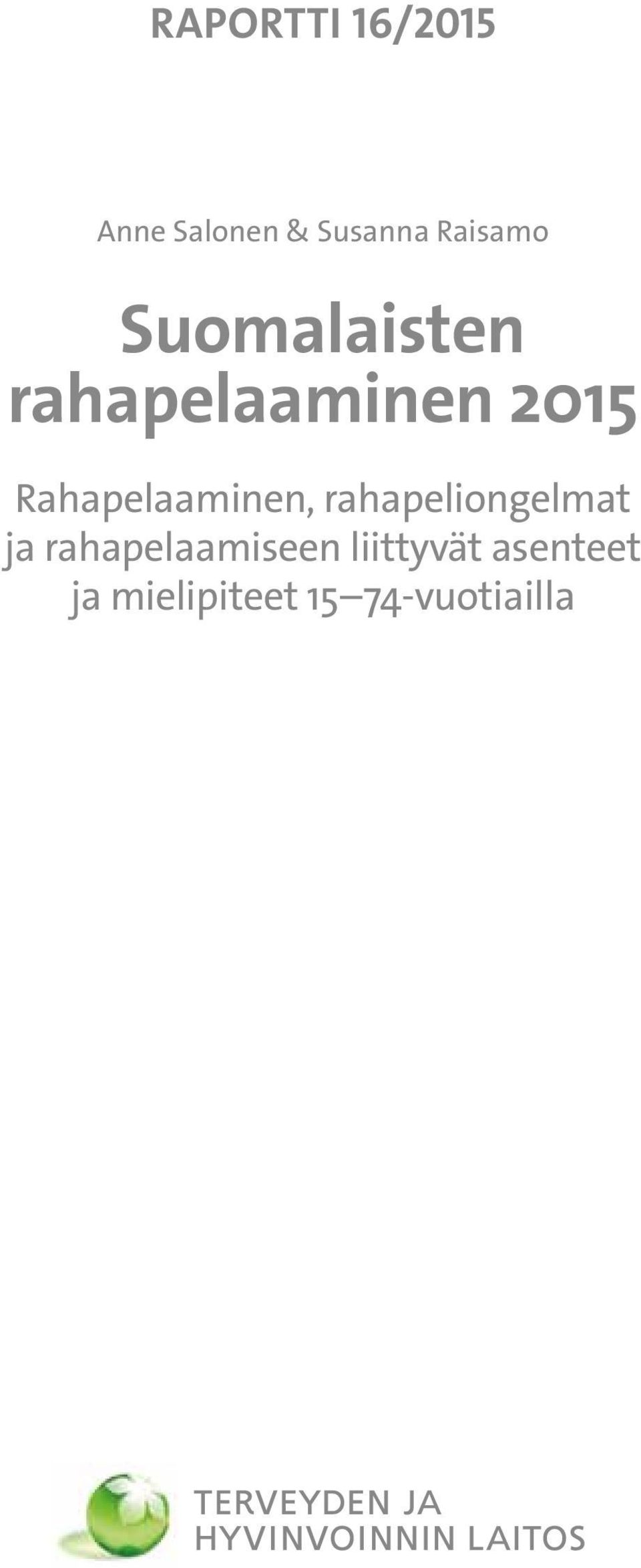 Rahapelaaminen, rahapeliongelmat ja