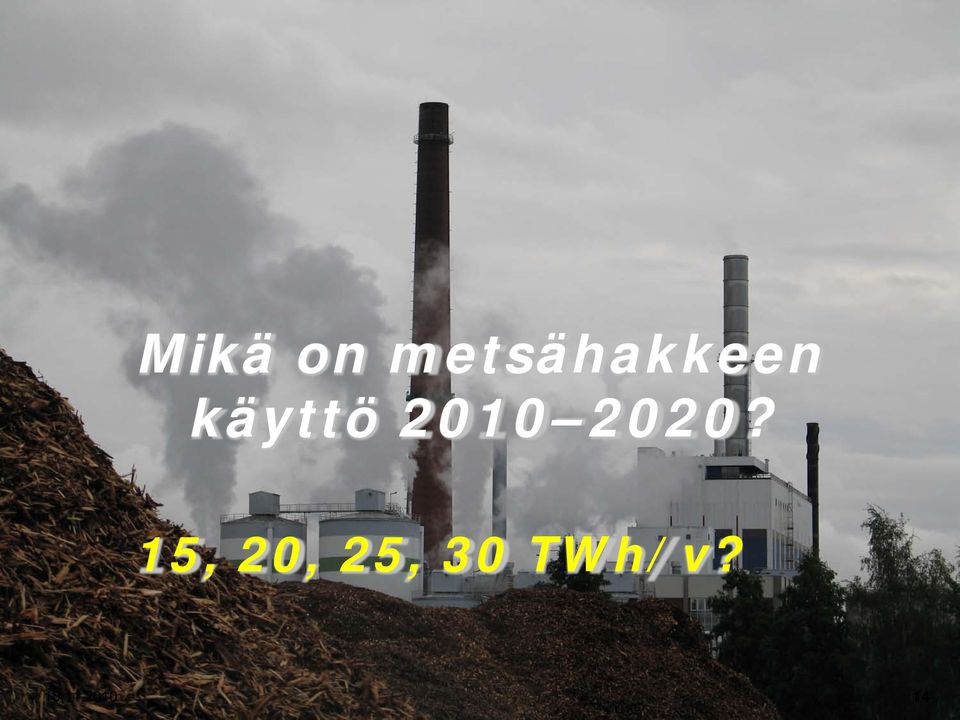 11.2010 Kärhä Energiapuun