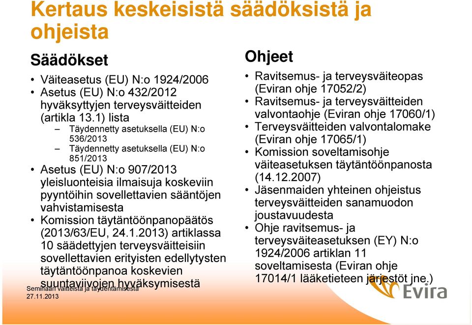 vahvistamisesta Komission täytäntöönpanopäätös (2013