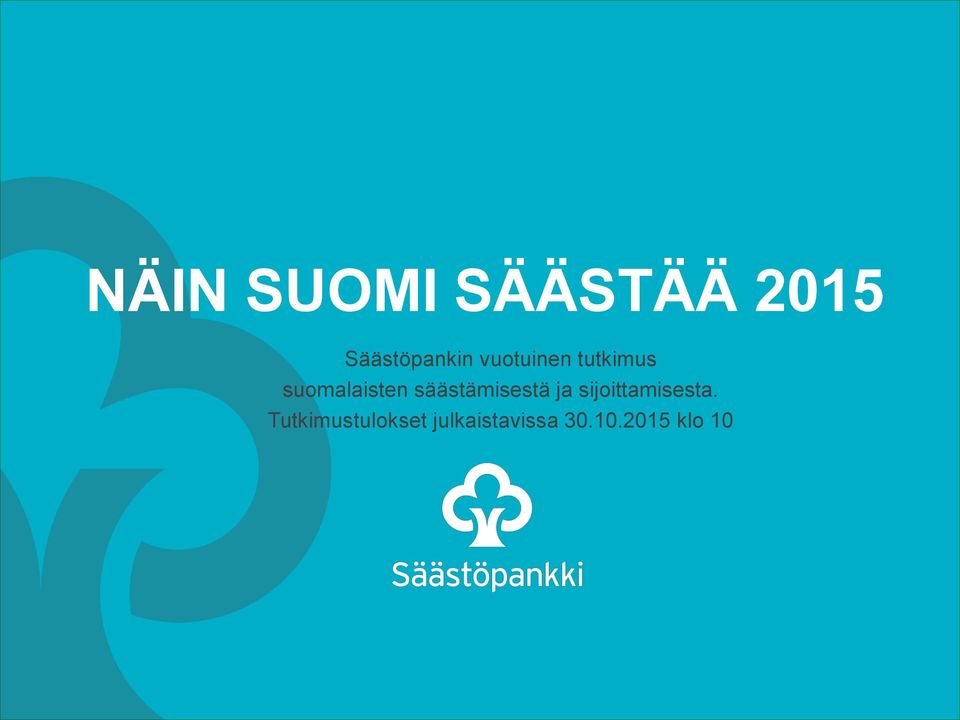 säästämisestä ja sijoittamisesta.