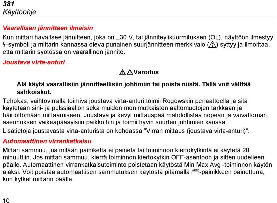 Tällä voit välttää sähköiskut.