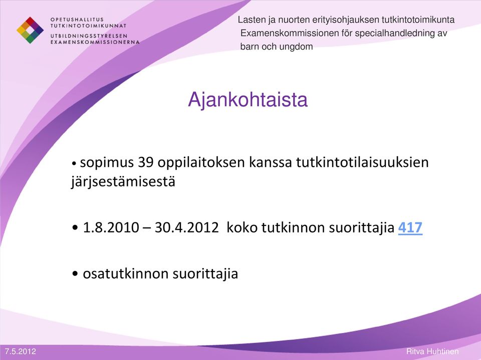 järjsestämisestä 1.8.2010 30.4.