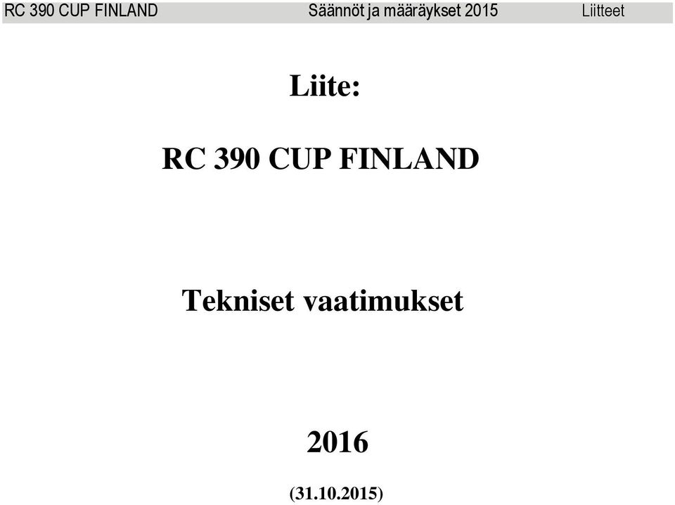 Liite: RC 390 CUP FINLAND