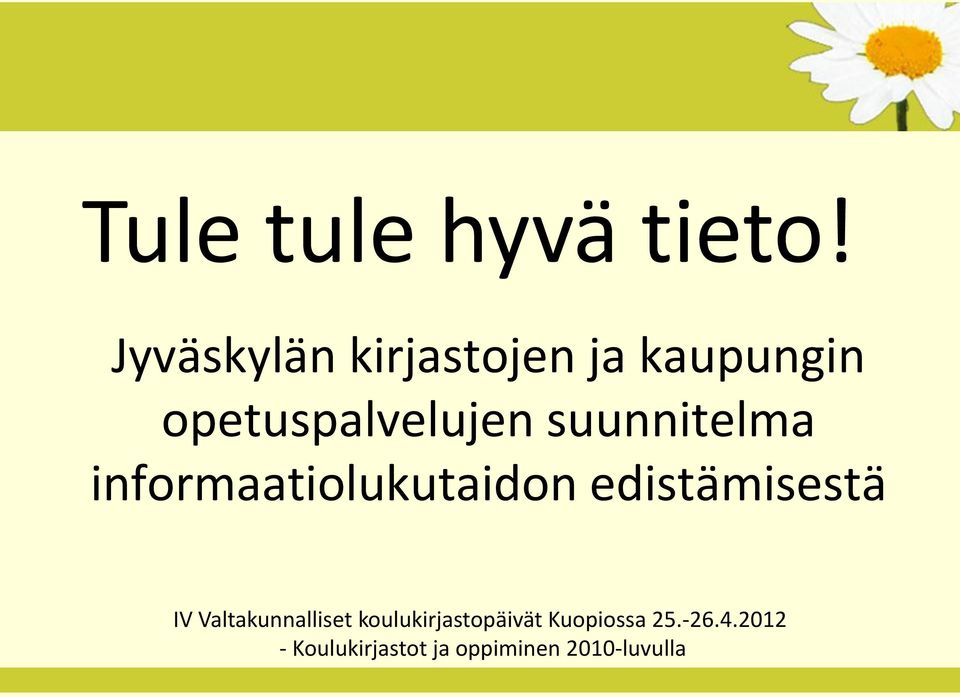 suunnitelma informaatiolukutaidon edistämisestä IV