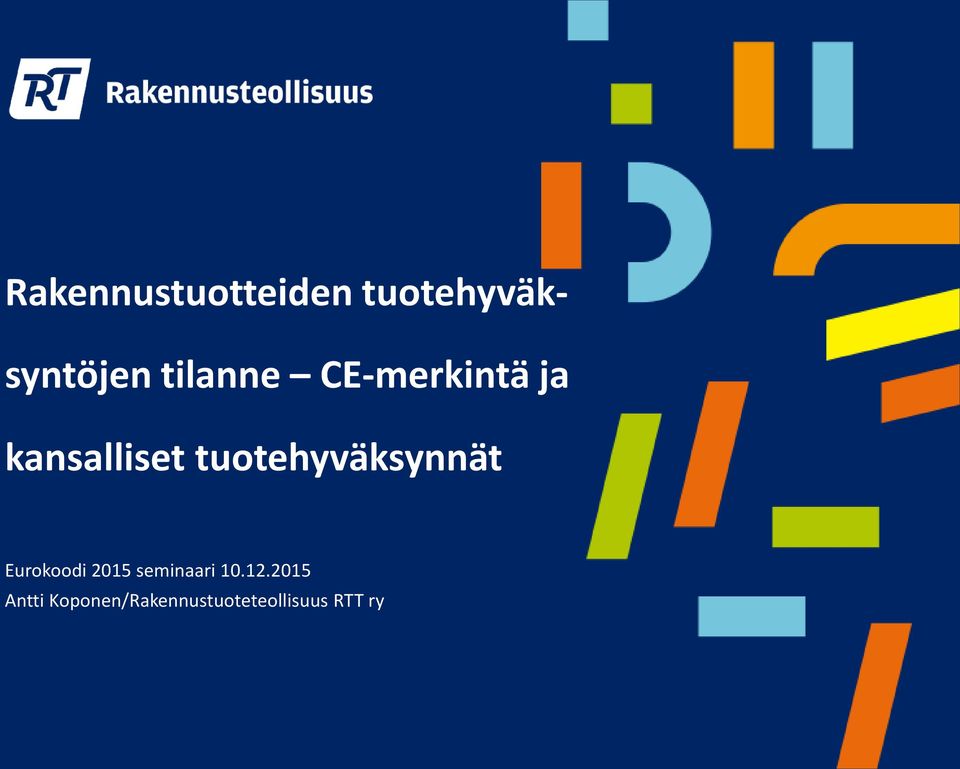 tuotehyväksynnät Eurokoodi 2015 seminaari