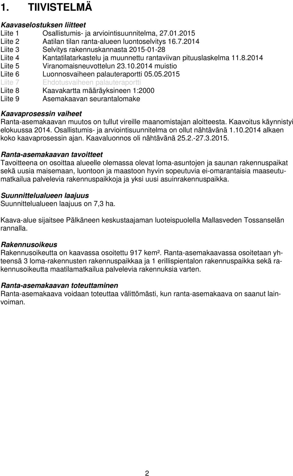 10.2014 muistio Liite 6 Luonnosvaiheen palauteraportti 05.