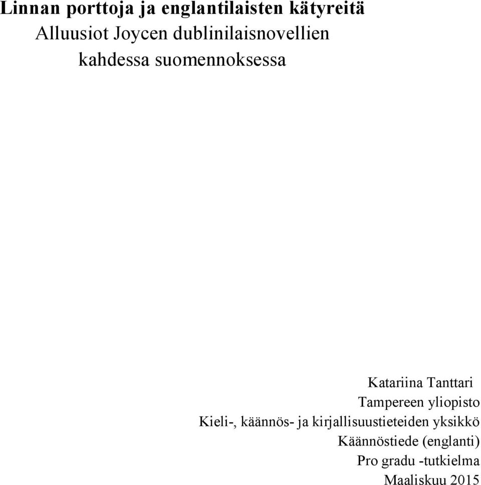 Tampereen yliopisto Kieli-, käännös- ja kirjallisuustieteiden