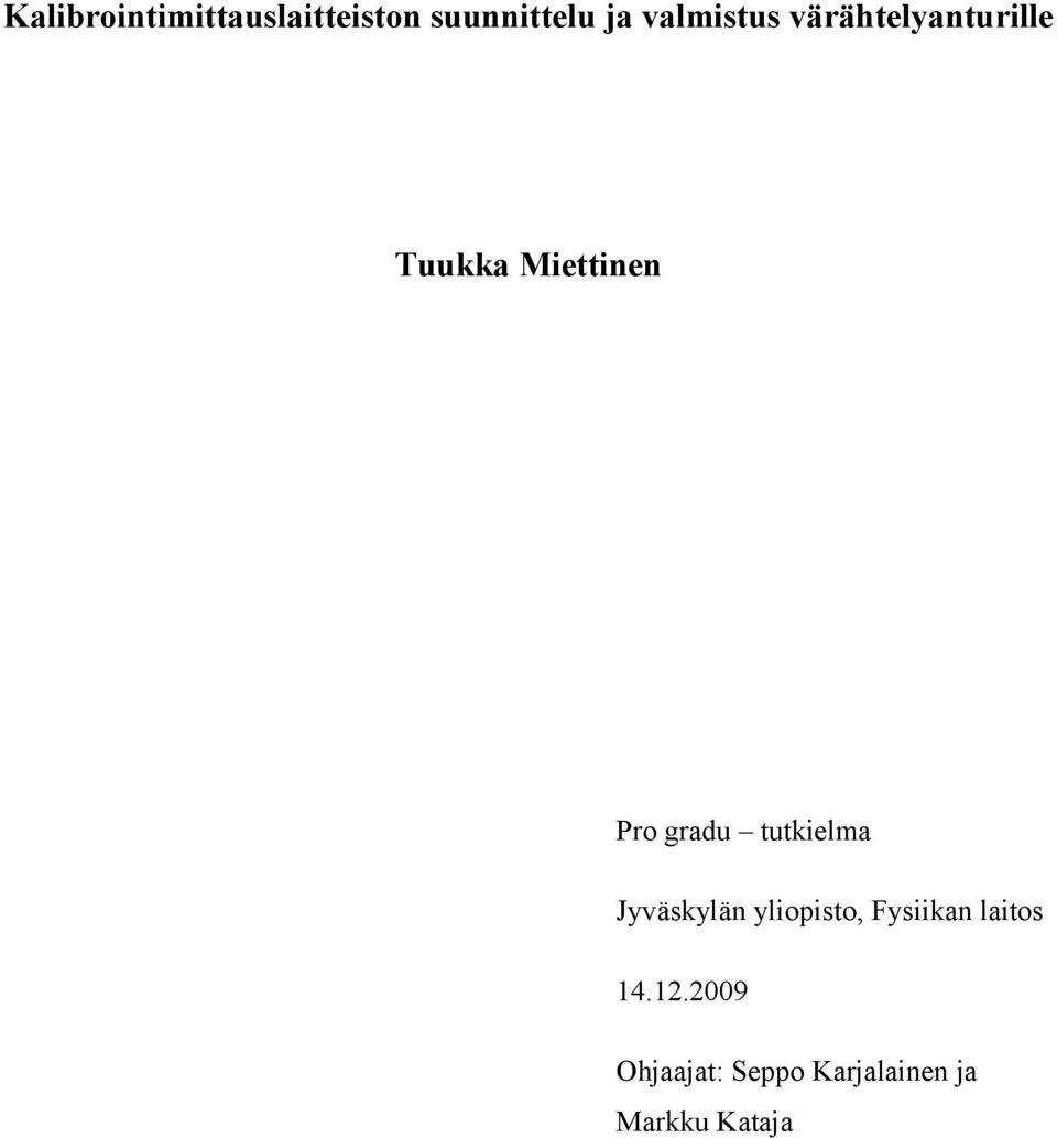 gradu tutkielma Jyväskylän yliopisto, Fysiikan