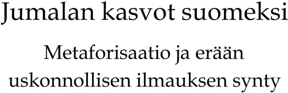 Metaforisaatio ja