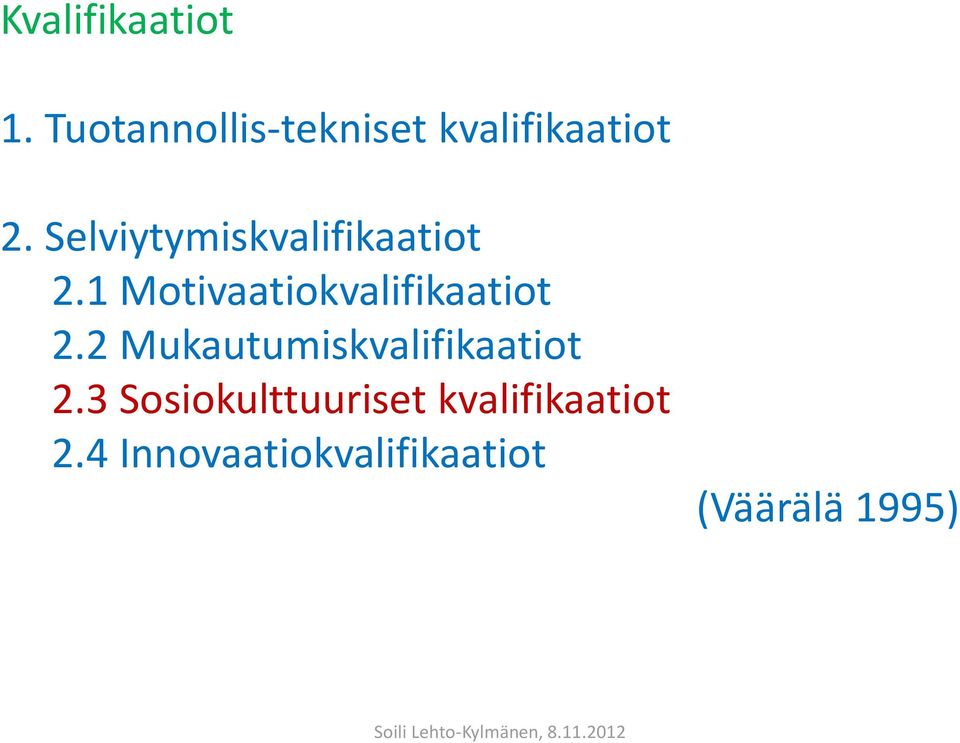 Selviytymiskvalifikaatiot 2.