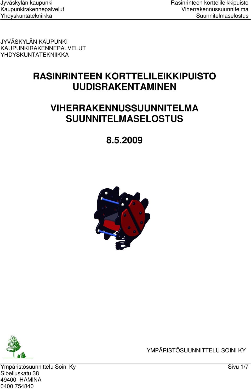 UUDISRAKENTAMINEN VIHERRAKENNUSSUUNNITELMA